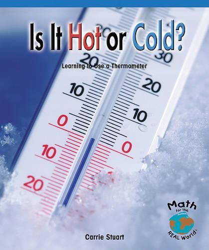 Cover image for Is It Hot or Cold? Learning to Use a Thermometer
