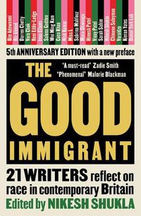 Cover image for The Good Immigrant: 21 writers reflect on race in contemporary Britain