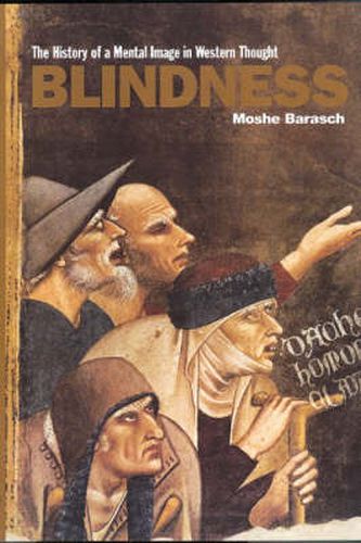 Cover image for Blindness: The History of a Mental Image in Western Thought
