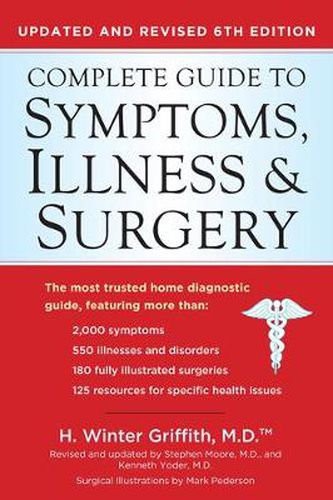 The Complete Guide to Symptoms, Illness & Surgery - Revised 6th Edition
