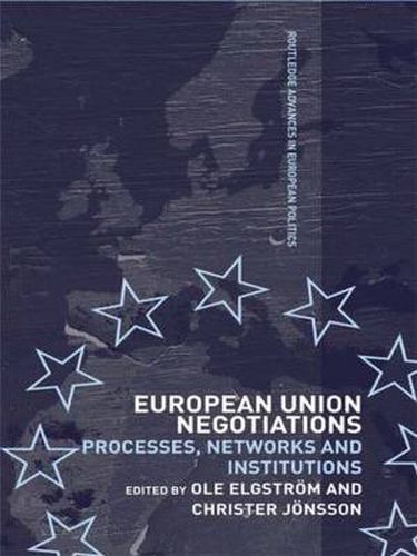 Cover image for European Union Negotiations: Processes, Networks and Institutions