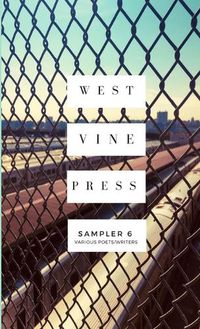 Cover image for West Vine Press Sampler #6 (Summer/Fall 2018)