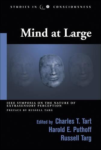 Cover image for Mind at Large: Institute of Electrical and Electronic Engineers Symposia on the Nature of Extrasensory Perception