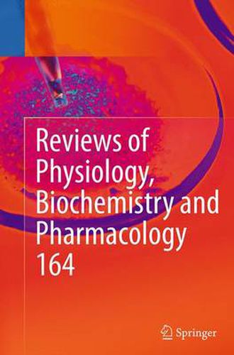 Cover image for Reviews of Physiology, Biochemistry and Pharmacology, Vol. 164