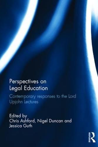 Cover image for Perspectives on Legal Education: Contemporary Responses to the Lord Upjohn Lectures