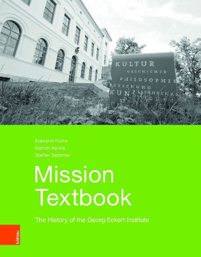 Cover image for Mission Textbook: The History of the Georg Eckert Institute