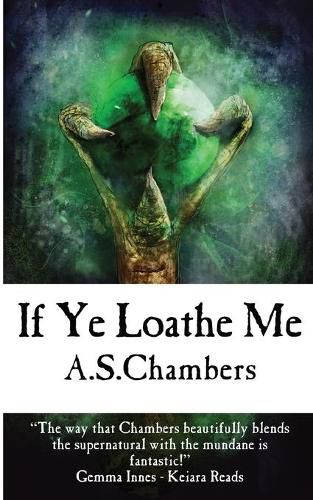 Cover image for If Ye Loathe Me