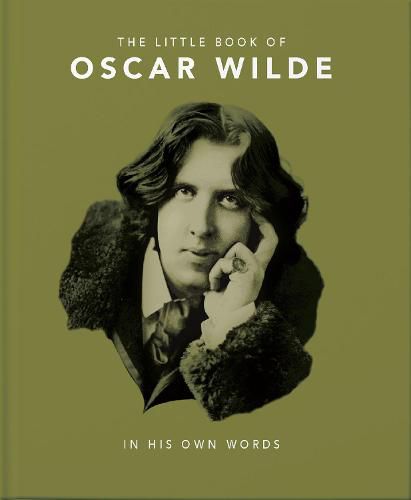 Cover image for The Little Book of Oscar Wilde: Wit and Wisdom to Live By