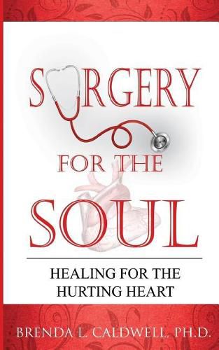 Cover image for Surgery for the Soul: Healing for the Hurting Heart