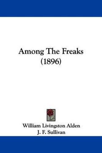 Cover image for Among the Freaks (1896)