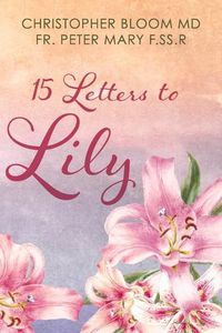 Cover image for 15 Letters to Lily