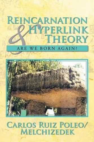 Cover image for Reincarnation & Hyperlink Theory: Are We Born Again?