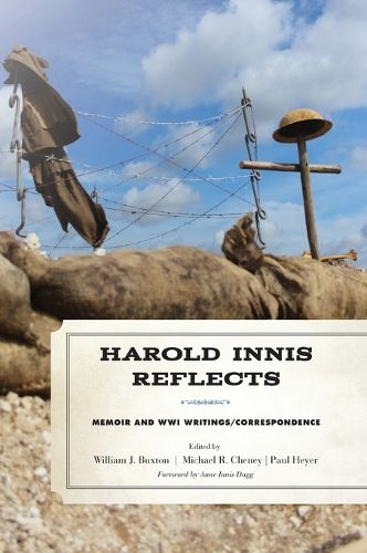 Cover image for Harold Innis Reflects: Memoir and WWI Writings/Correspondence