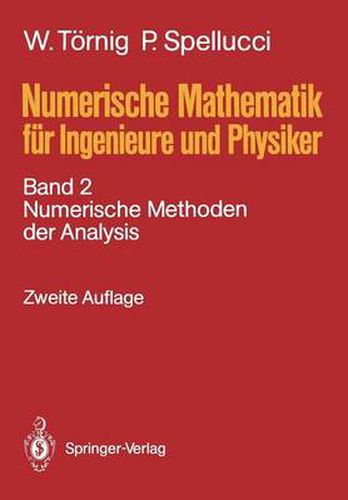 Numerische Mathematik Fur Ingenieure Und Physiker: Band 2: Numerische Methoden Der Analysis