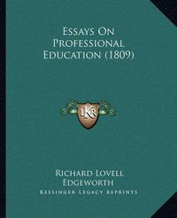 Cover image for Essays on Professional Education (1809)