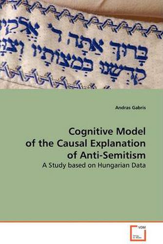 Cover image for Cognitive Model of the Causal Explanation of Anti-Semitism