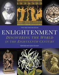 Cover image for Enlightenment: Discovering the World in the Eighteenth Century