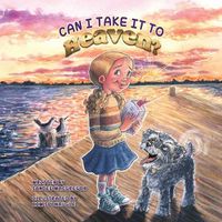 Cover image for Can I Take It to Heaven?