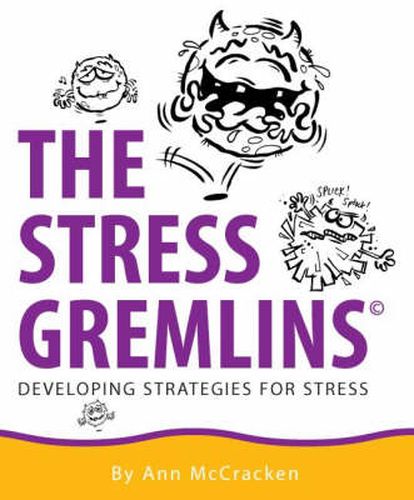 Cover image for The Stress Gremlins: Developing Strategies for Stress