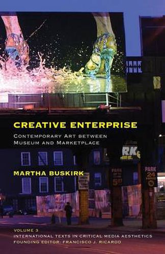 Cover image for Creative Enterprise: Contemporary Art between Museum and Marketplace