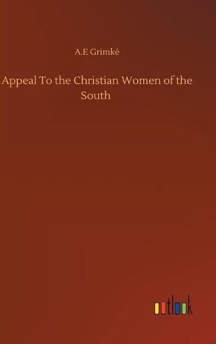 Cover image for Appeal To the Christian Women of the South