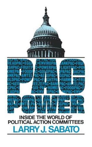 Cover image for Pac Power: Inside the World of Political Action Committees