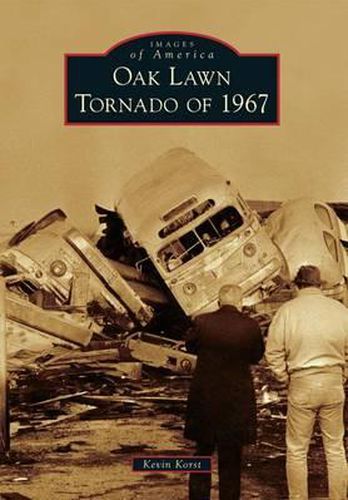 Cover image for Oak Lawn Tornado of 1967