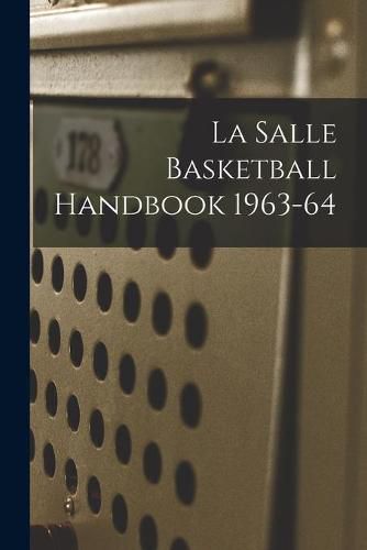 Cover image for La Salle Basketball Handbook 1963-64