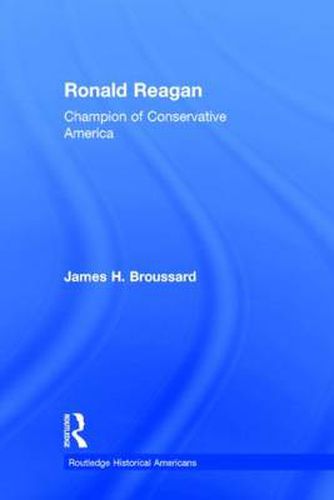 Cover image for Ronald Reagan: Champion of Conservative America