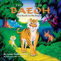 Cover image for The Legend of Baeoh: How Baeoh Got His Stripes