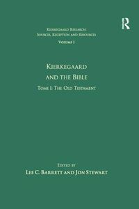 Cover image for Volume 1, Tome I: Kierkegaard and the Bible - The Old Testament