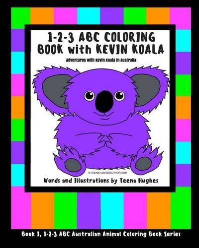 Cover image for 1-2-3 ABC Coloring Book with Kevin Koala: Adventures with Kevin Koala in Australia