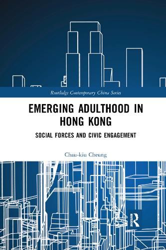 Cover image for Emerging Adulthood in Hong Kong: Social Forces and Civic Engagement