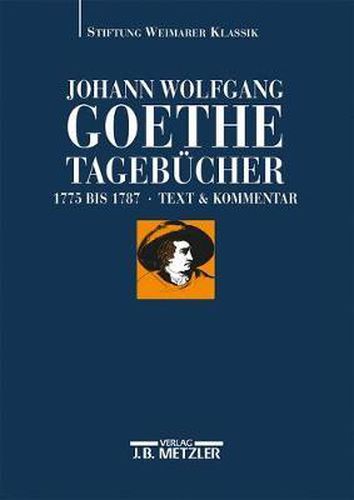 Cover image for Johann Wolfgang Goethe: Tagebucher: Band I,1 Und I,2 (1775-1787)