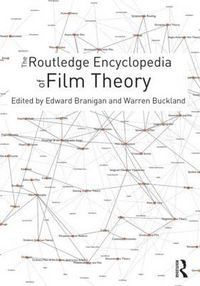 Cover image for The Routledge Encyclopedia of Film Theory