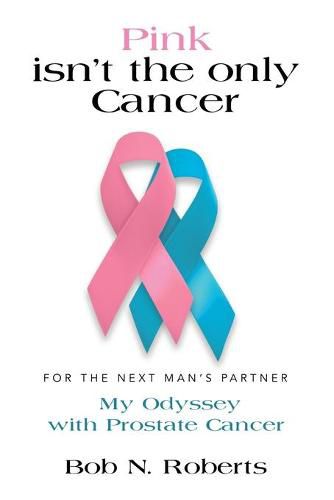 Cover image for Pink Isn't the Only Cancer