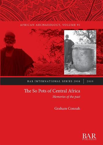 The So Pots of Central Africa: Memories of the past