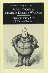 Cover image for The Gilded Age: A Tale of Today