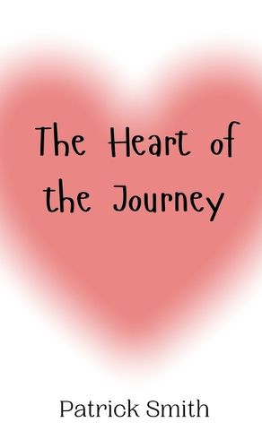 Cover image for The Heart of the Journey