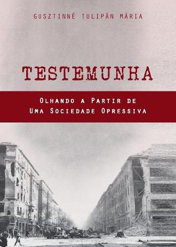 Cover image for Testemunha: Olhando a Partir de Uma Sociedade Opressiva