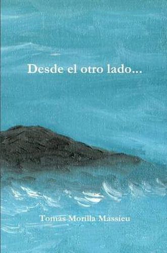 Cover image for Desde El Otro Lado...