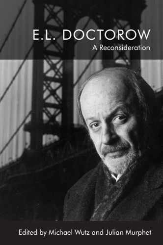 Cover image for E.L. Doctorow: A Reconsideration