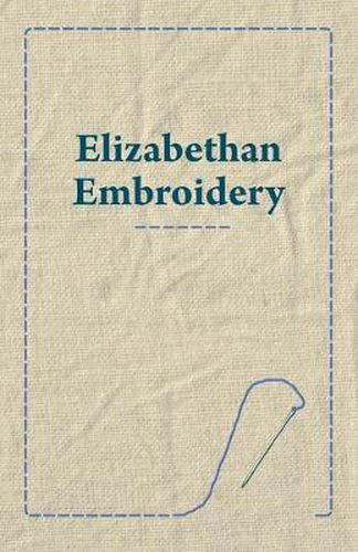 Cover image for Elizabethan Embroidery