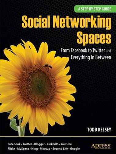 Cover image for Social Networking Spaces: From Facebook to Twitter and Everything In Between