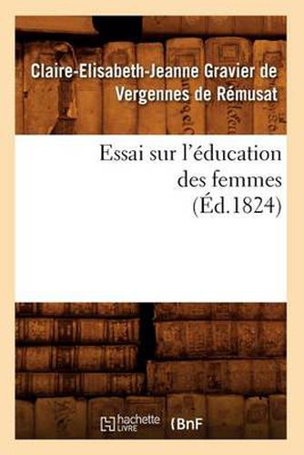 Essai Sur l'Education Des Femmes (Ed.1824)