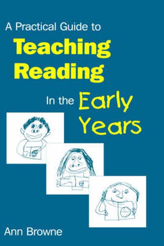 Cover image for A Practical Guide to Teaching Reading in the Early Years