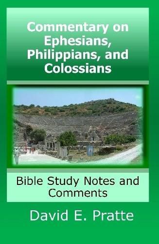 Commentary on Ephesians, Philippians, and Colossians