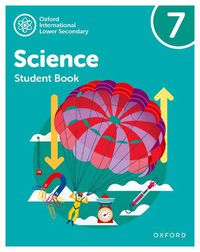 Cover image for Oxford International Science: Student Book 7