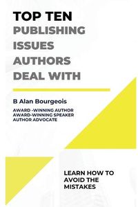 Cover image for Top Ten Publishing Issues Authors Deal With