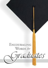 Cover image for Encouraging Words for Graduates